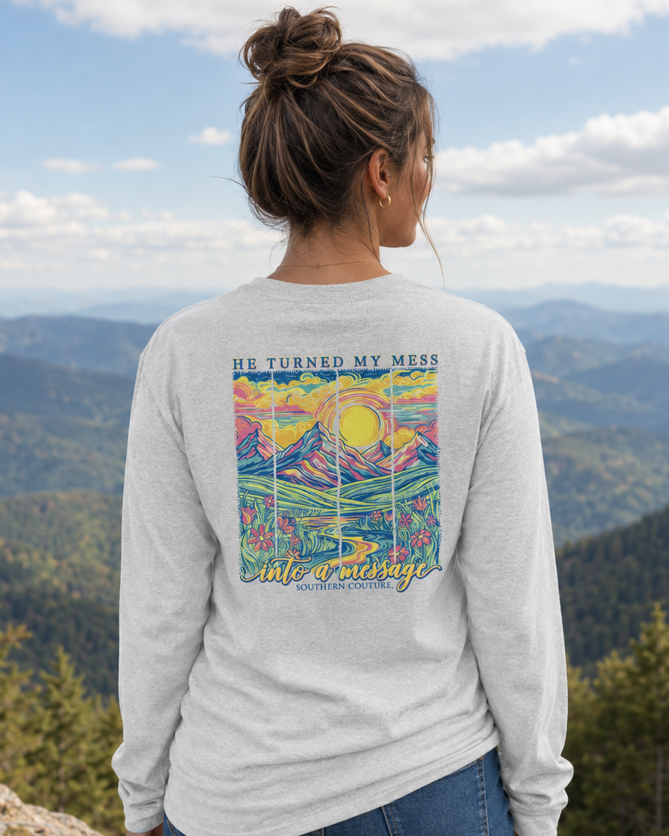 Southern Couture Classic He Turned My Mess Long Sleeve T-Shirt