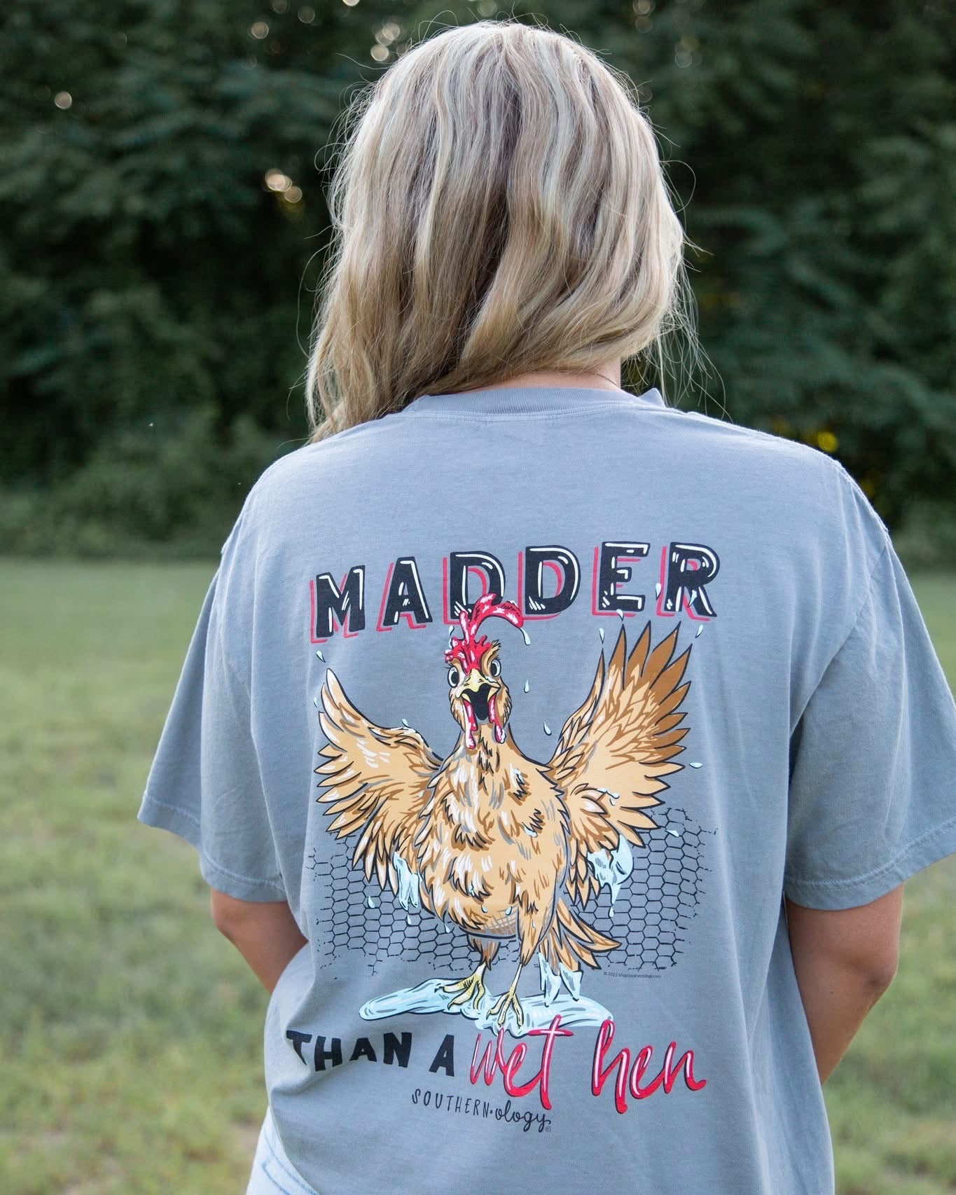 Southernology Madder than a Wet Hen Comfort Colors T-Shirt - SimplyCuteTees