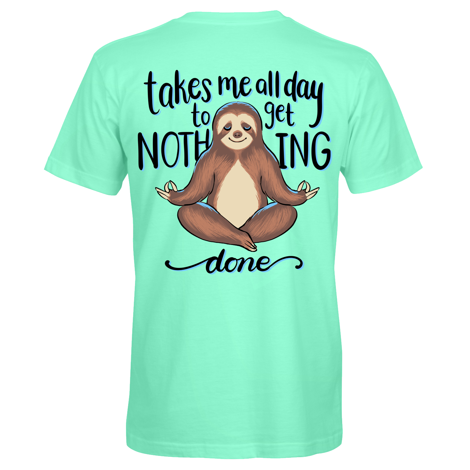 Southern Attitude Takes All Day Sloth T-Shirt