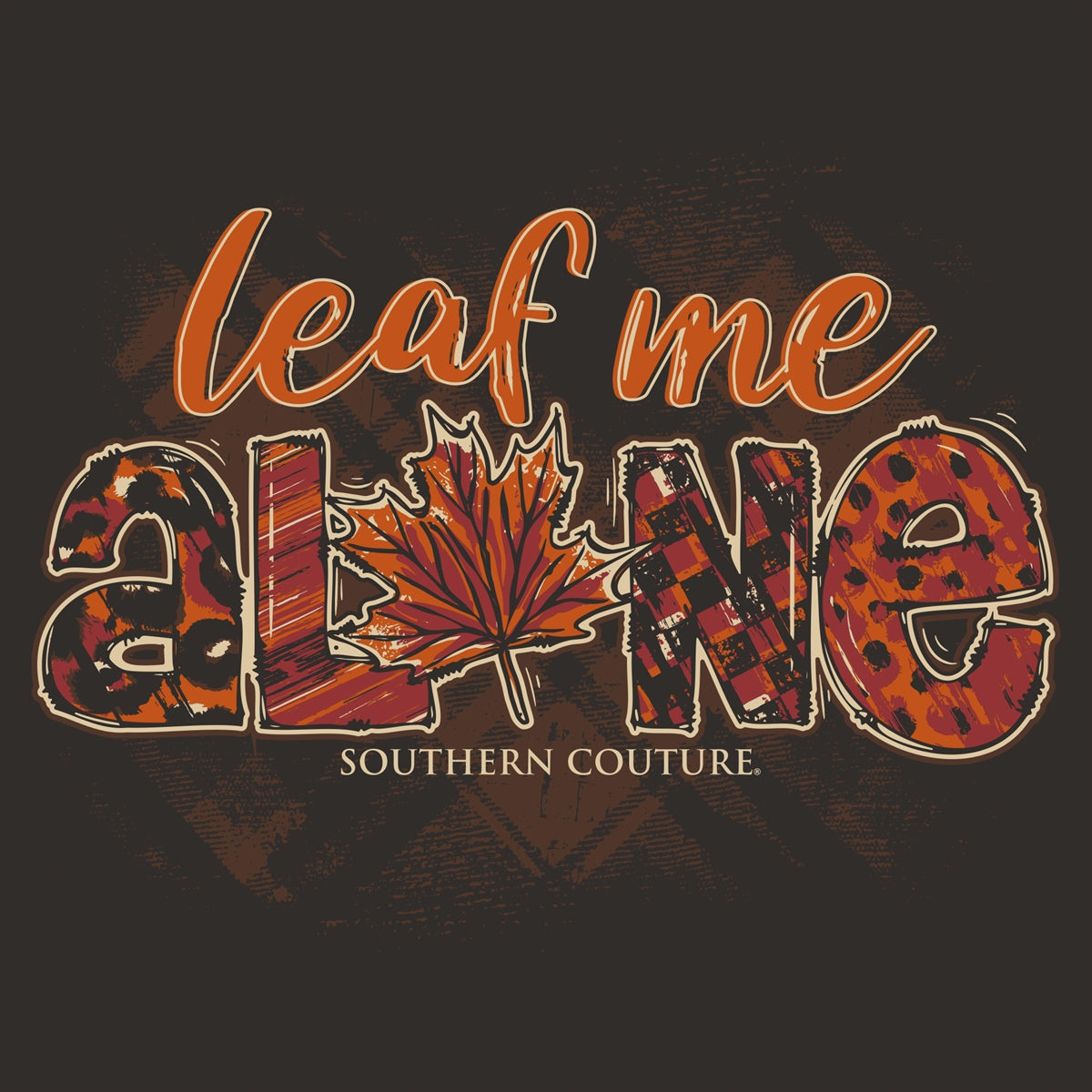 Southern Couture Leaf Me Alone Fall Soft T-Shirt