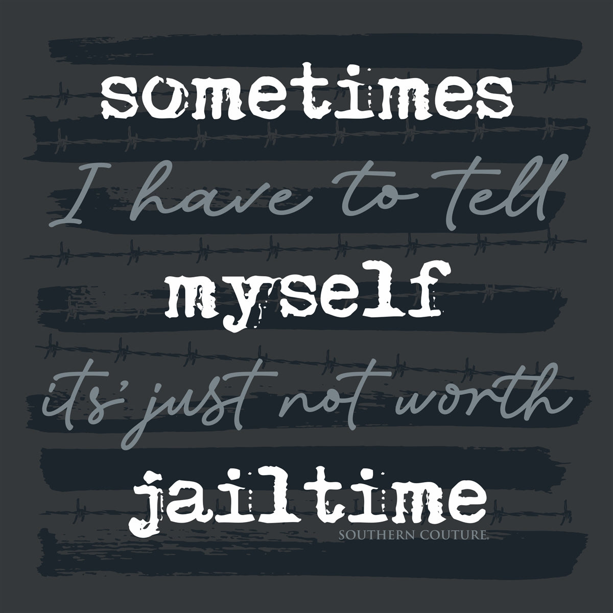 Southern Couture Not Worth Jail Time Soft Long Sleeve T-Shirt