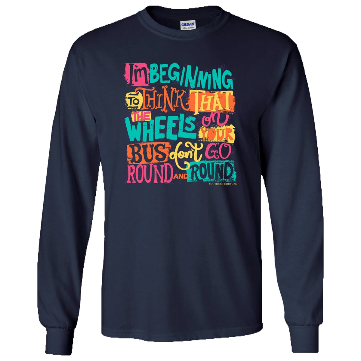 SALE Southern Couture Wheels on Your Bus Soft Long Sleeve T-Shirt