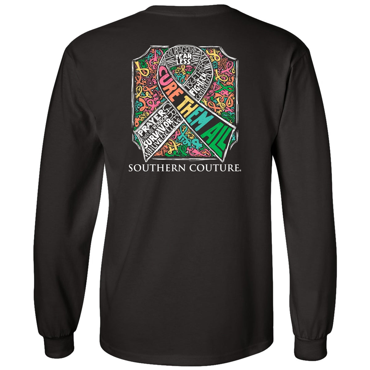 Southern Couture Classic Cure Them All Cancer Long Sleeve T-Shirt