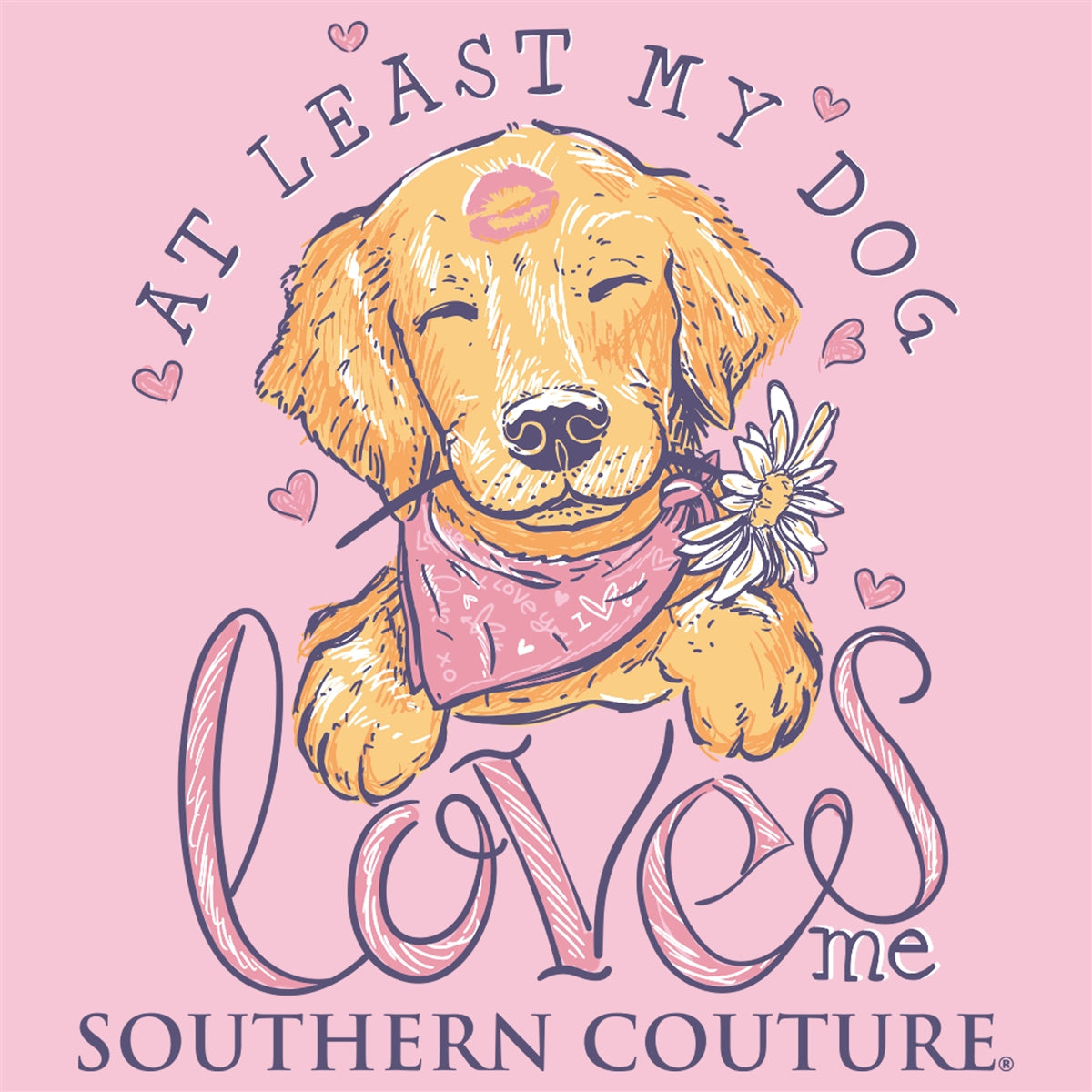 Southern Couture Classic At Least My Dog Loves Me T-Shirt - SimplyCuteTees