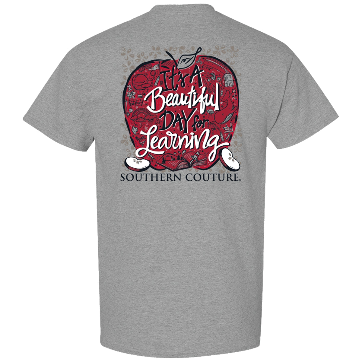 Southern Couture Classic Beautiful Day Teacher T-Shirt