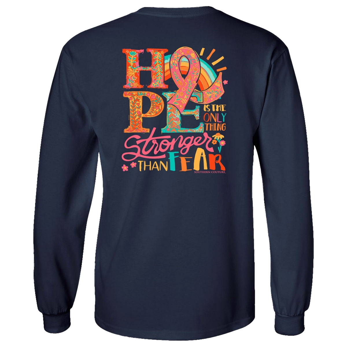 Southern Couture Classic Hope Stronger Cancer Long Sleeve T-Shirt - SimplyCuteTees