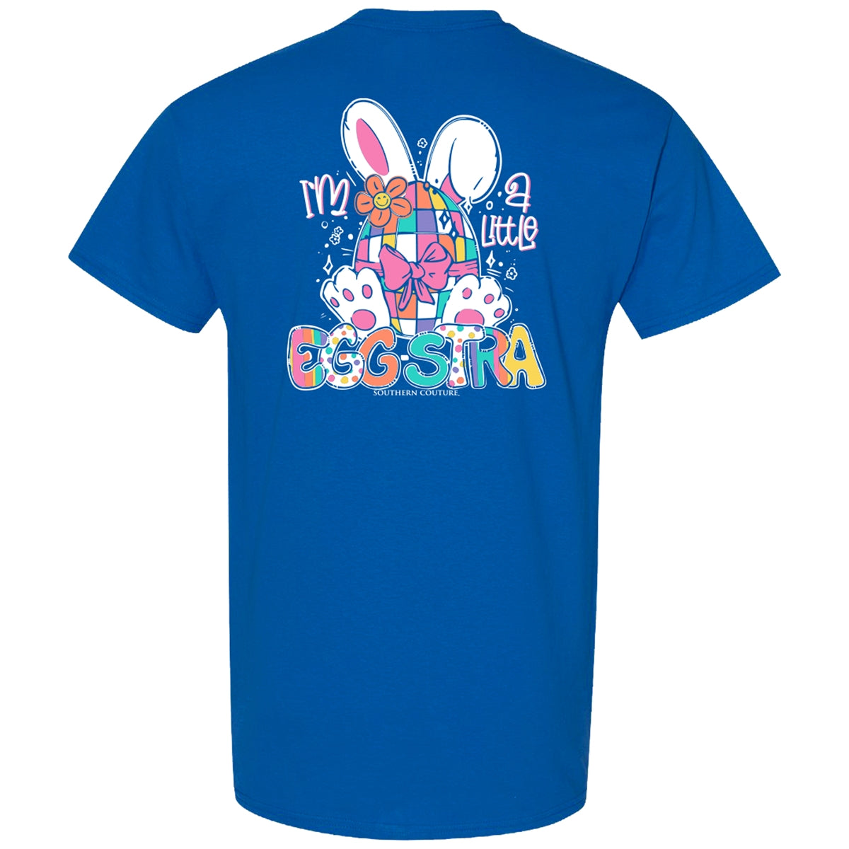 Southern Couture Classic I'm A Little Eggstra Easter T-Shirt - SimplyCuteTees