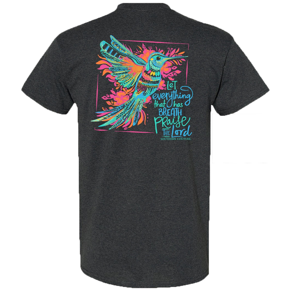 Southern Couture Classic Let Everything That Has Breath T-Shirt - SimplyCuteTees