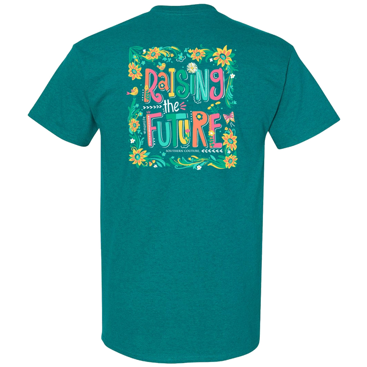 Southern Couture Classic Raising The Future Mom T-Shirt - SimplyCuteTees
