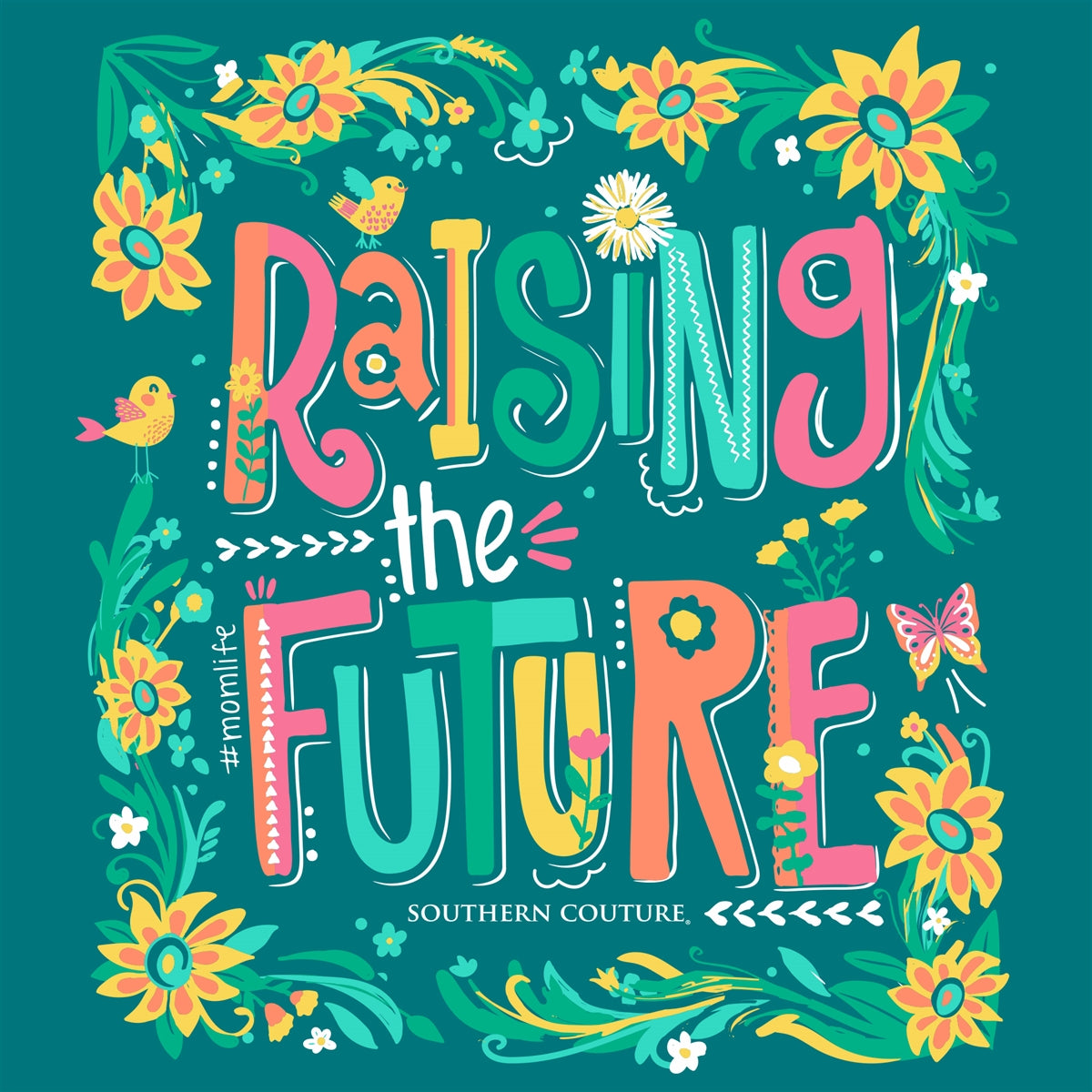 Southern Couture Classic Raising The Future Mom T-Shirt - SimplyCuteTees