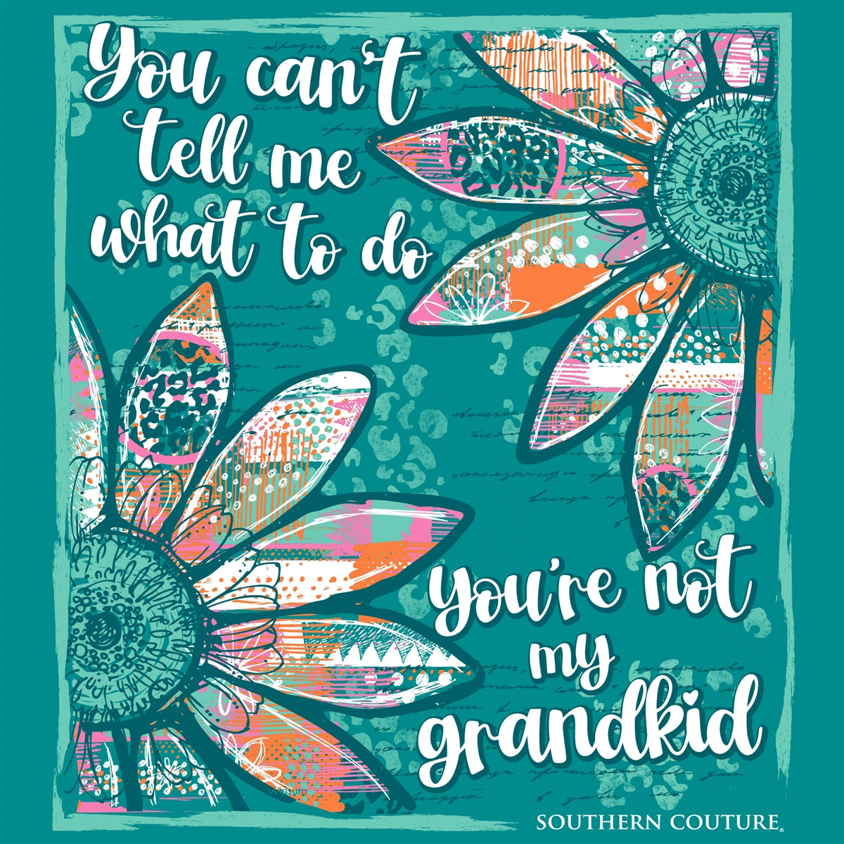 Southern Couture Classic Tell Me What To Do Grandkid T-Shirt - SimplyCuteTees