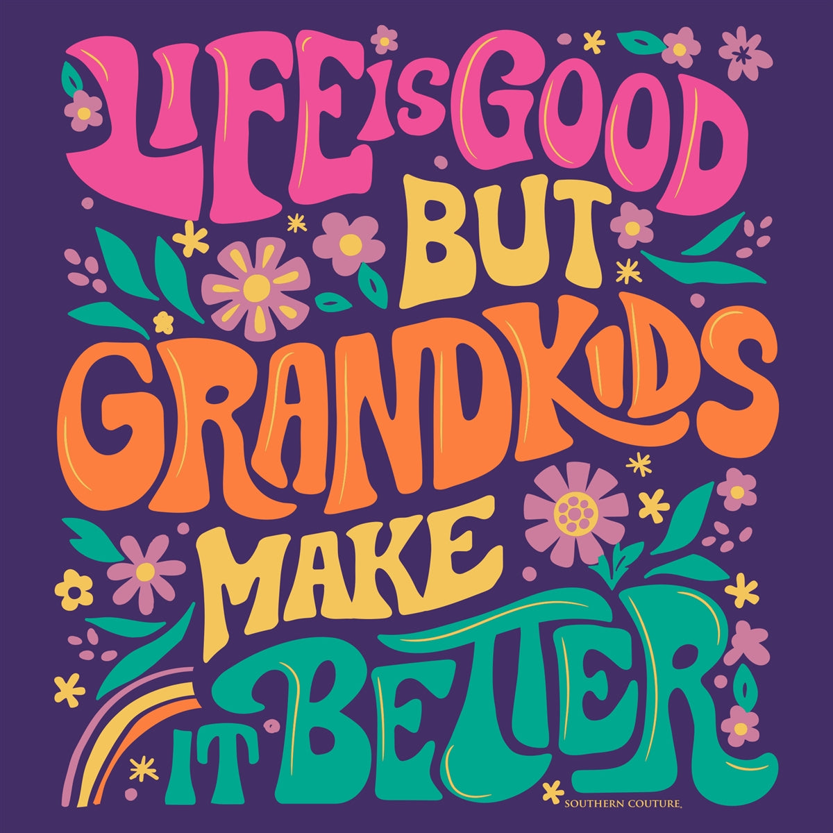 Southern Couture Soft Life Is Good Grandkids T-Shirt - SimplyCuteTees