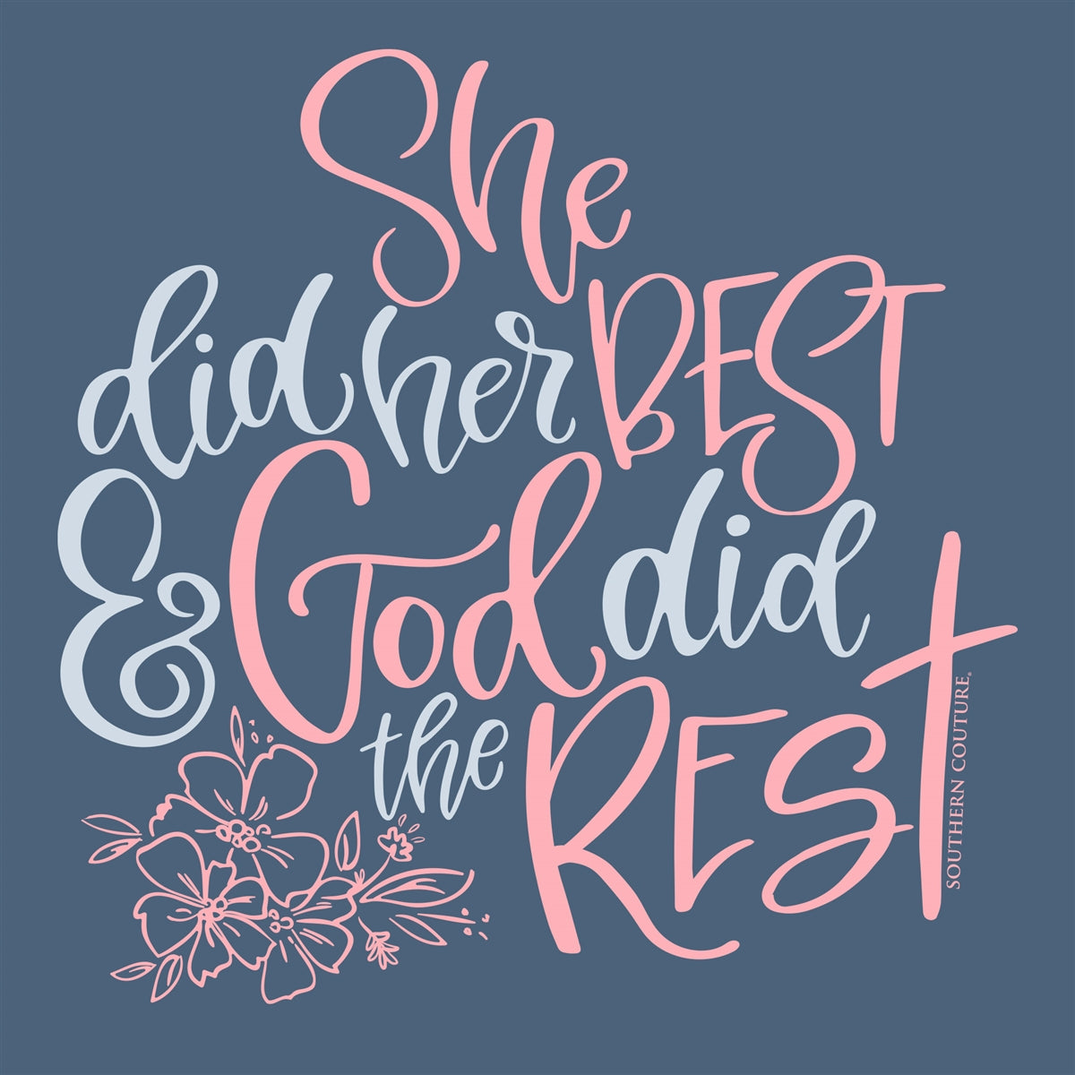 Southern Couture Soft She Did Her Best God T-Shirt - SimplyCuteTees