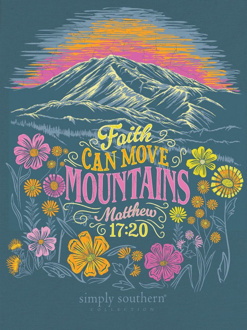 Simply Southern Faith Move Mountains T-Shirt - SimplyCuteTees