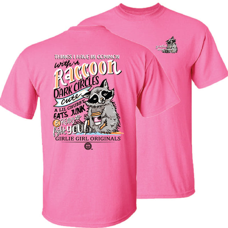 Girlie Girl Originals Things In Common Raccoon T-Shirt - SimplyCuteTees