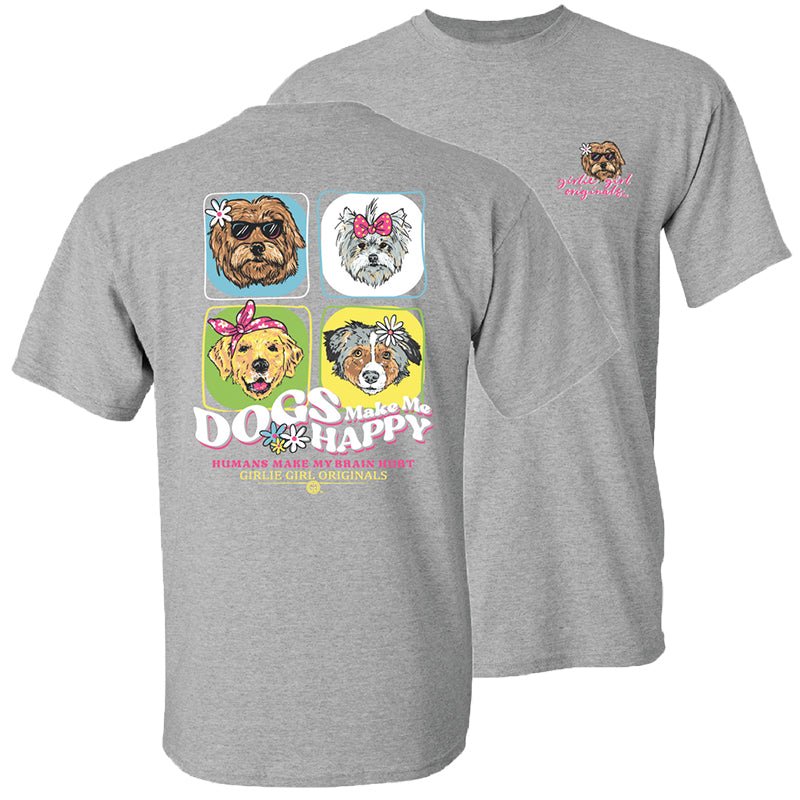 Girlie Girl Originals Dogs Make Me Happy T-Shirt - SimplyCuteTees