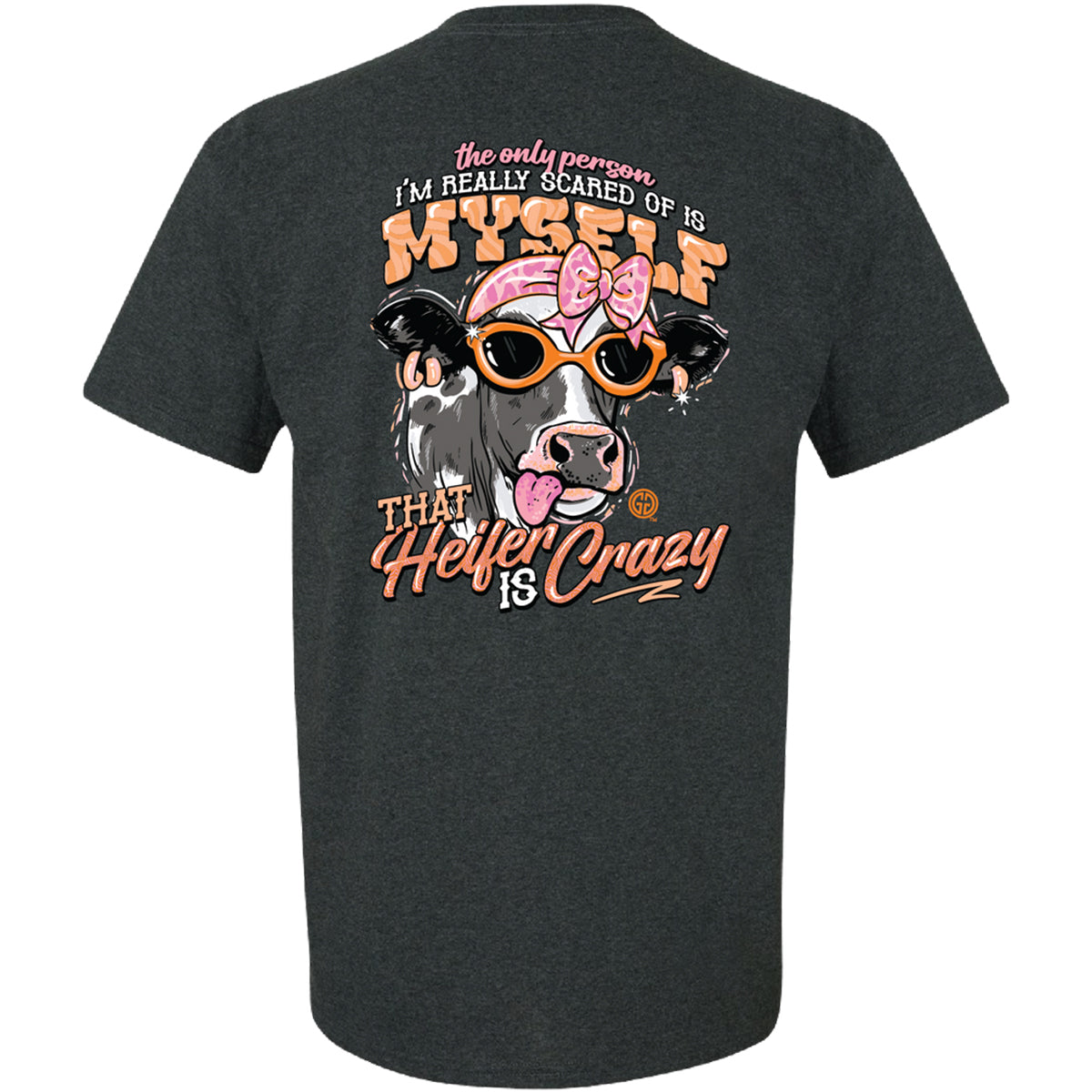Girlie Girl Originals That Crazy Heifer Cow T-Shirt - SimplyCuteTees