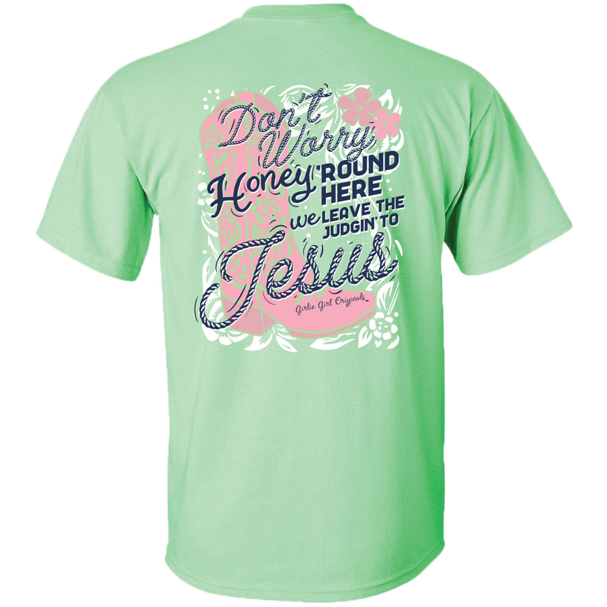 Girlie Girl Originals Judgin To Jesus T-Shirt - SimplyCuteTees