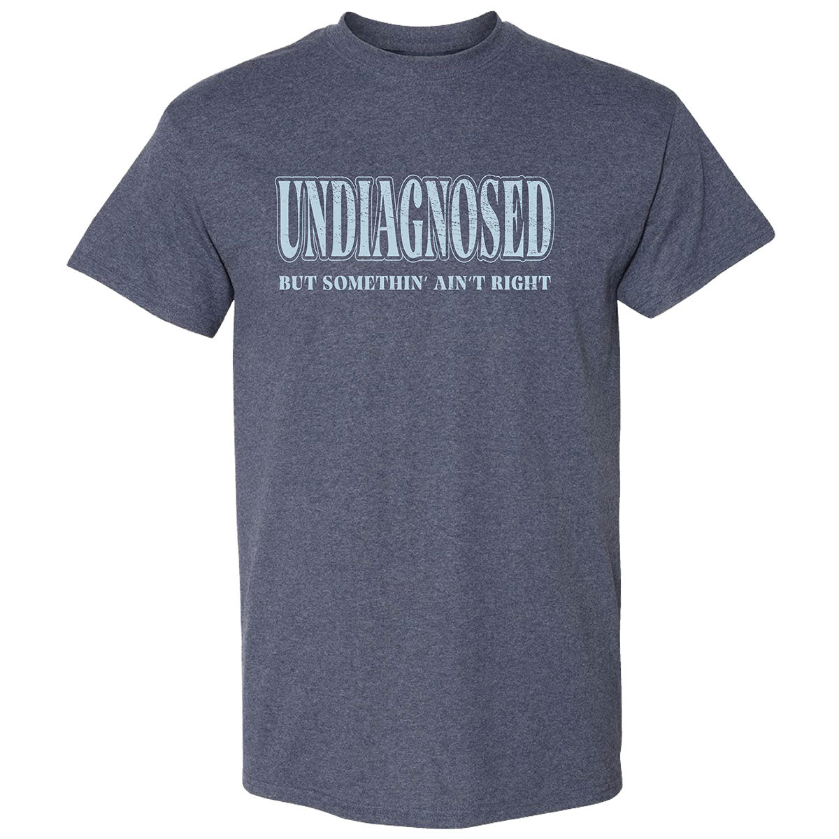 Girlie Girl Originals Undiagnosed T-Shirt