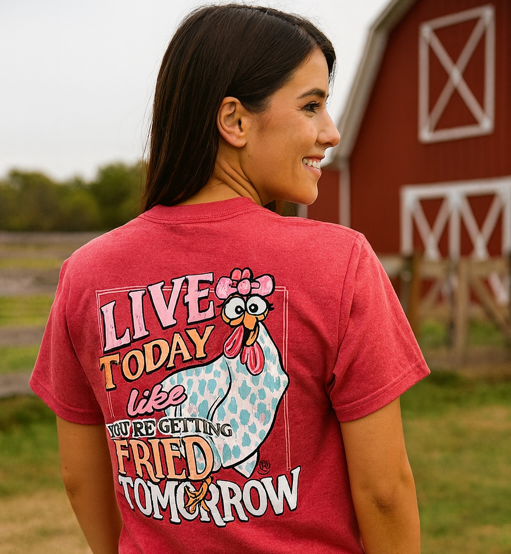 Girlie Girl Originals Live Today Fried Chicken T-Shirt - SimplyCuteTees