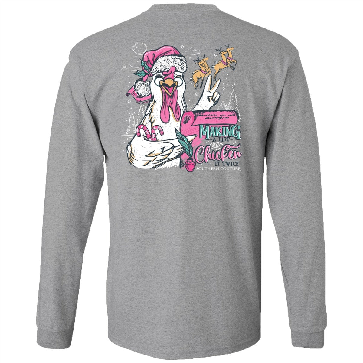 Southern Couture Classic Makin A List Chicken Holiday Long Sleeve T-Shirt - SimplyCuteTees