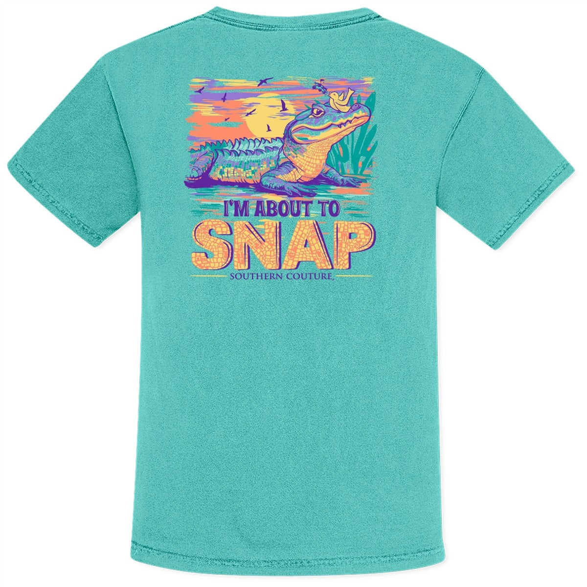 Southern Couture I'm About To Snap Comfort Colors T-Shirt - SimplyCuteTees