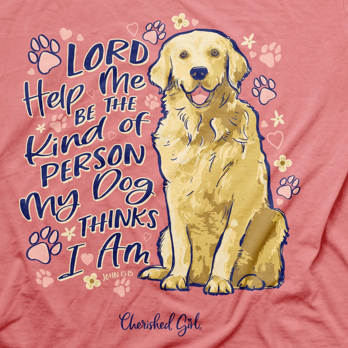 Cherished Girl My Dog Thinks I am Christian T-Shirt