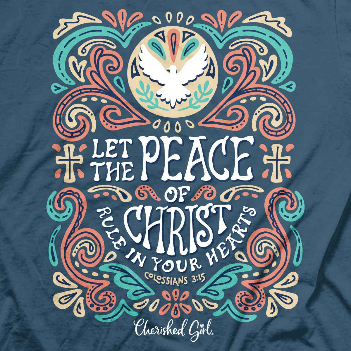 Cherished Girl Peace Of Christ Faith T-Shirt - SimplyCuteTees