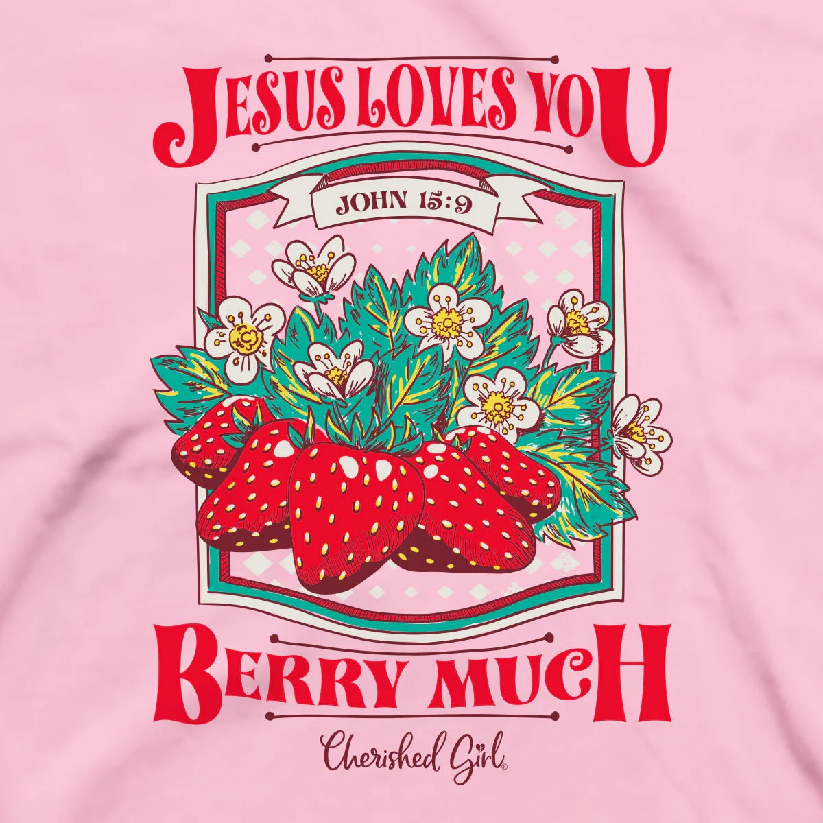 Cherished Girl Berry Much Faith T-Shirt - SimplyCuteTees