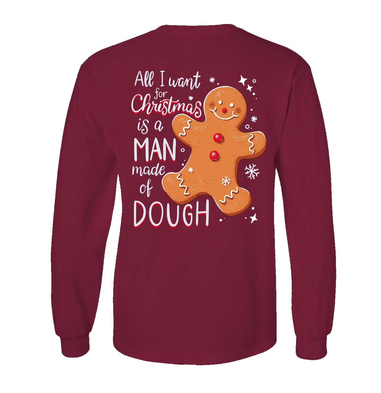 Southern Attitude Man Made of Dough Holiday Long Sleeve T-Shirt