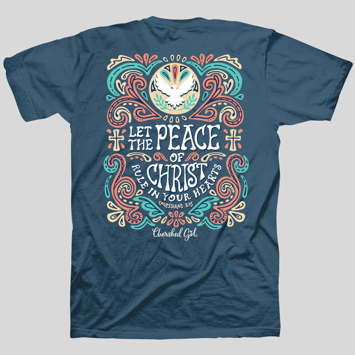 Cherished Girl Peace Of Christ Faith T-Shirt - SimplyCuteTees