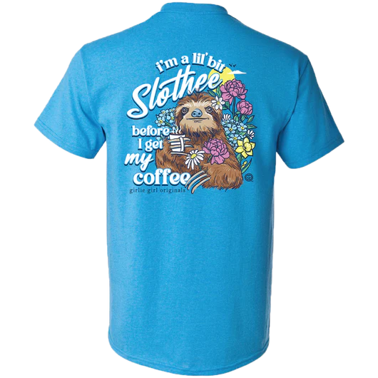 Girlie Girl Originals Lil Bit Slothee Coffee T-Shirt - SimplyCuteTees