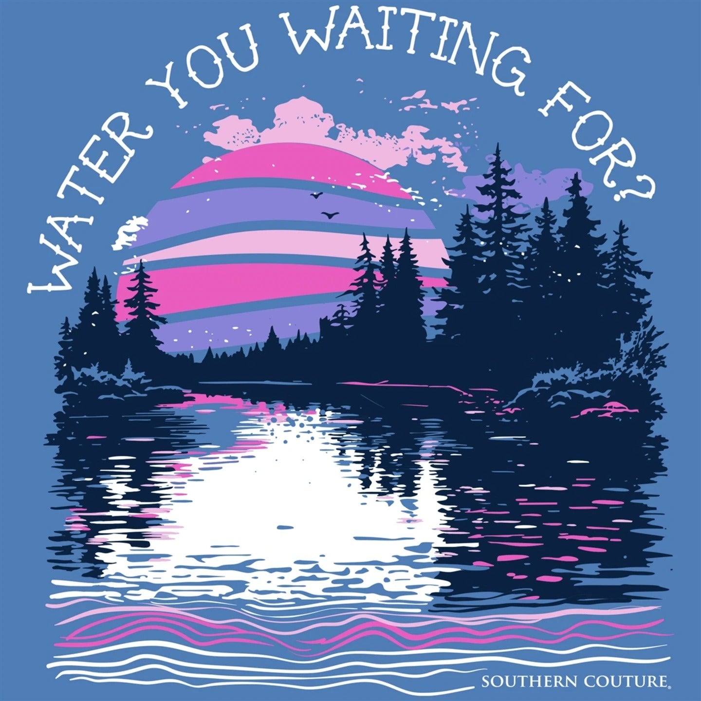 Southern Couture Soft Water You Waiting For T-Shirt