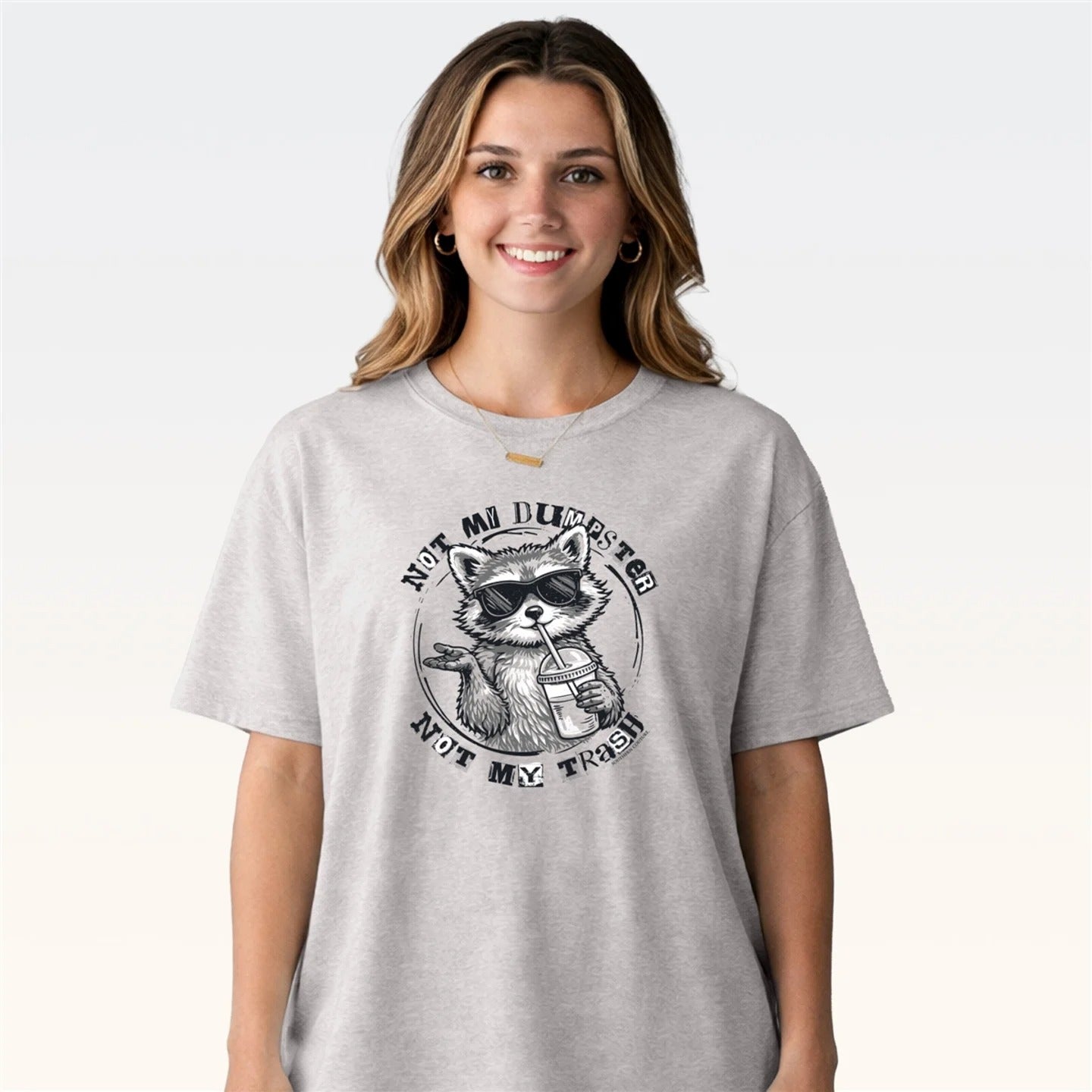 Southern Couture Soft Not My Dumpster Racoon T-Shirt