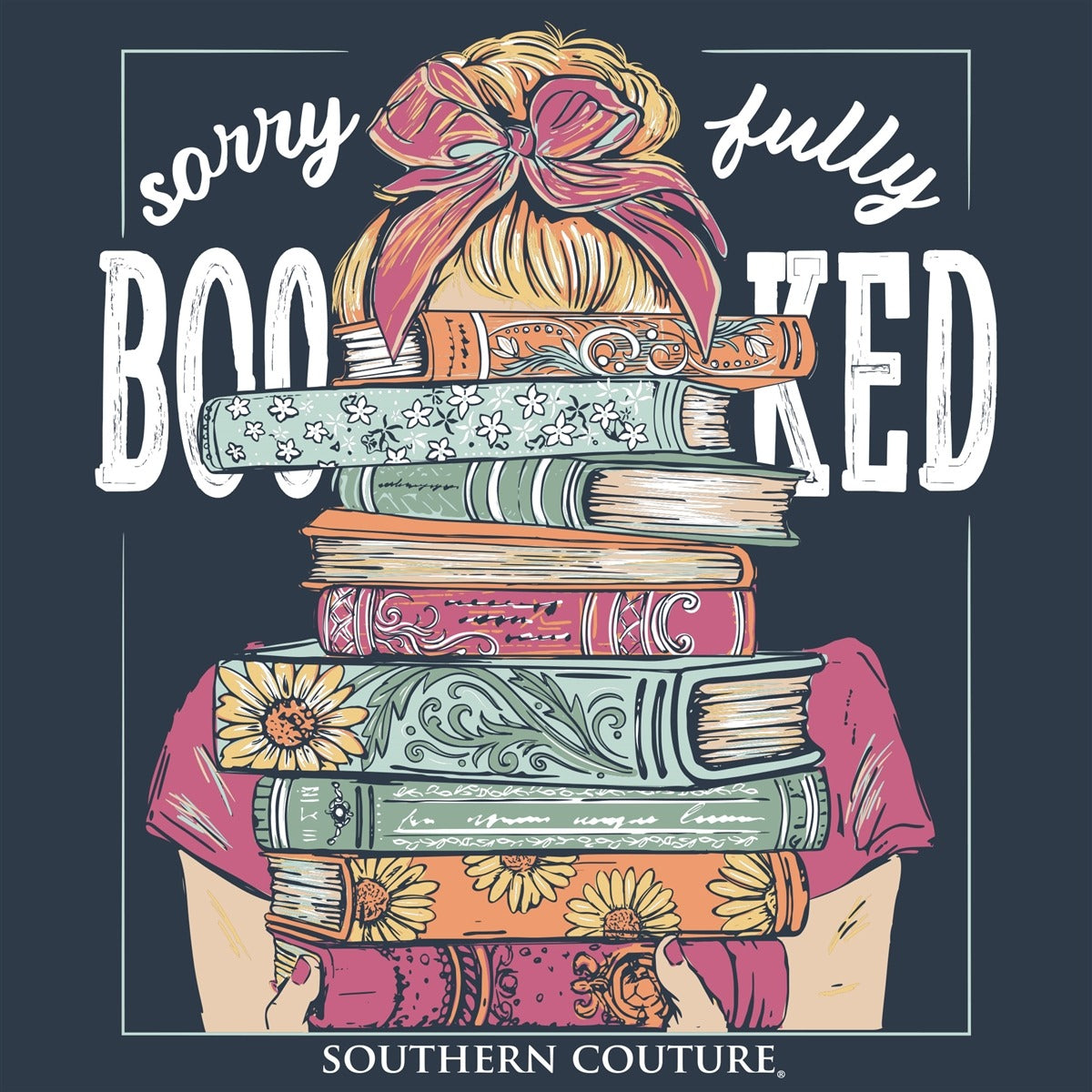 Southern Couture Classic Sorry Fully Booked Blue Dusk T-Shirt