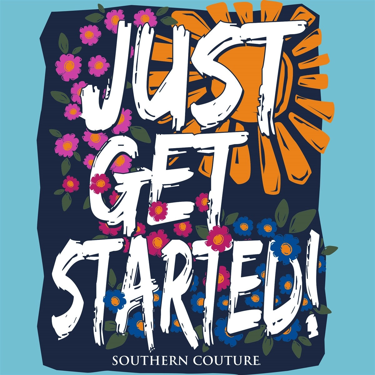 Southern Couture Just Get Started Comfort Colors T-Shirt