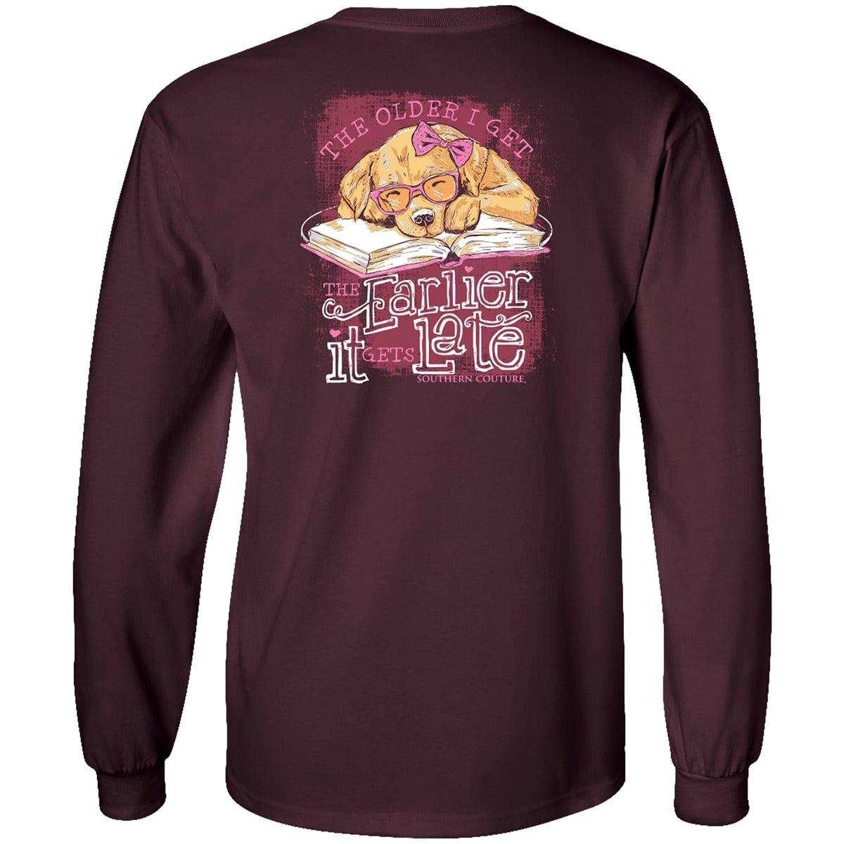 Southern Couture Classic Early Late Puppy Long Sleeve T-Shirt - SimplyCuteTees