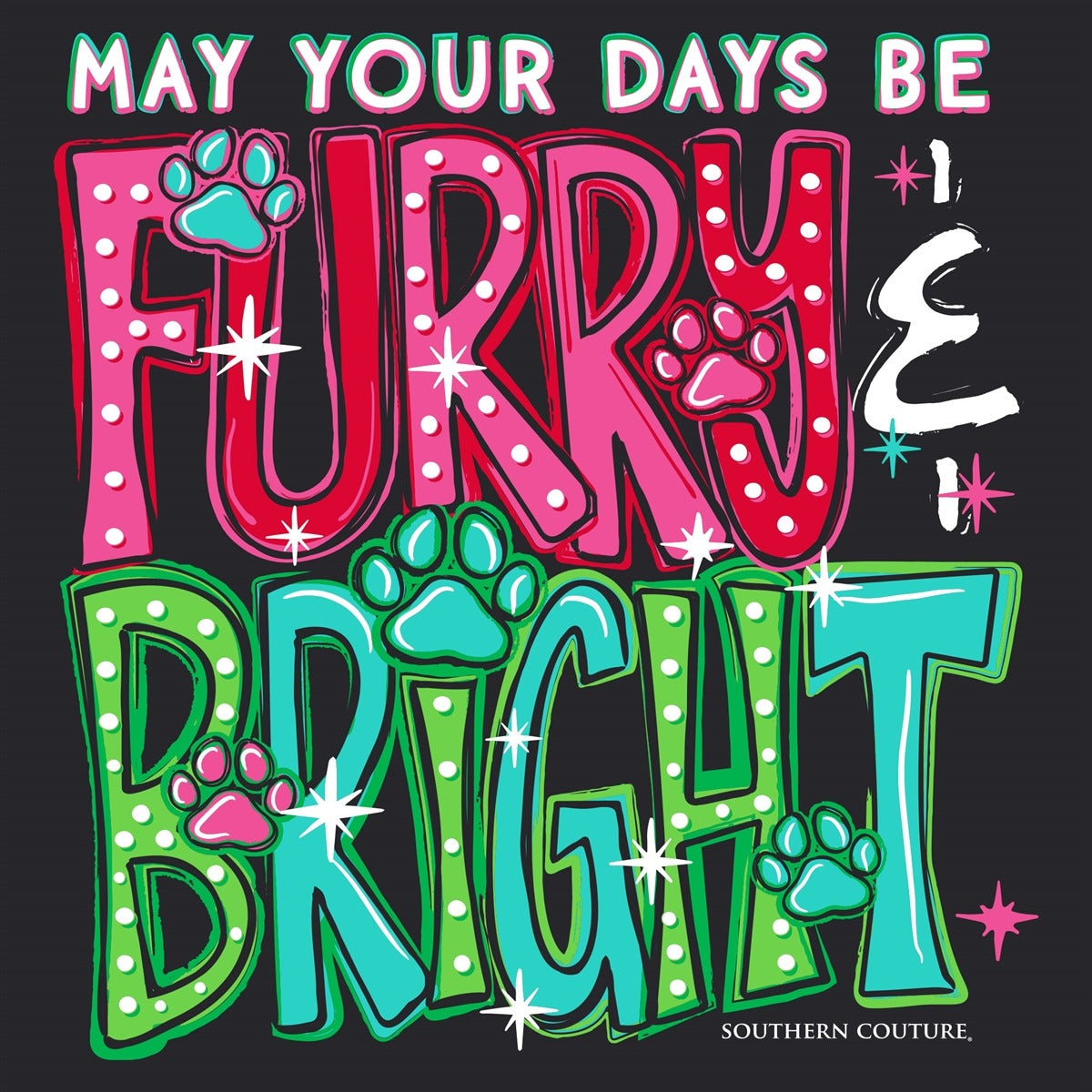 Southern Couture Soft May Your Days Be Furry Holiday T-Shirt