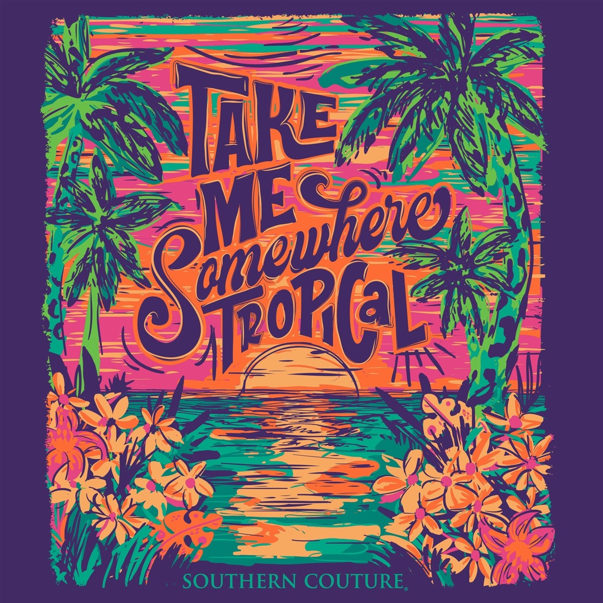 Southern Couture Classic Take Me Somewhere Tropical T-Shirt