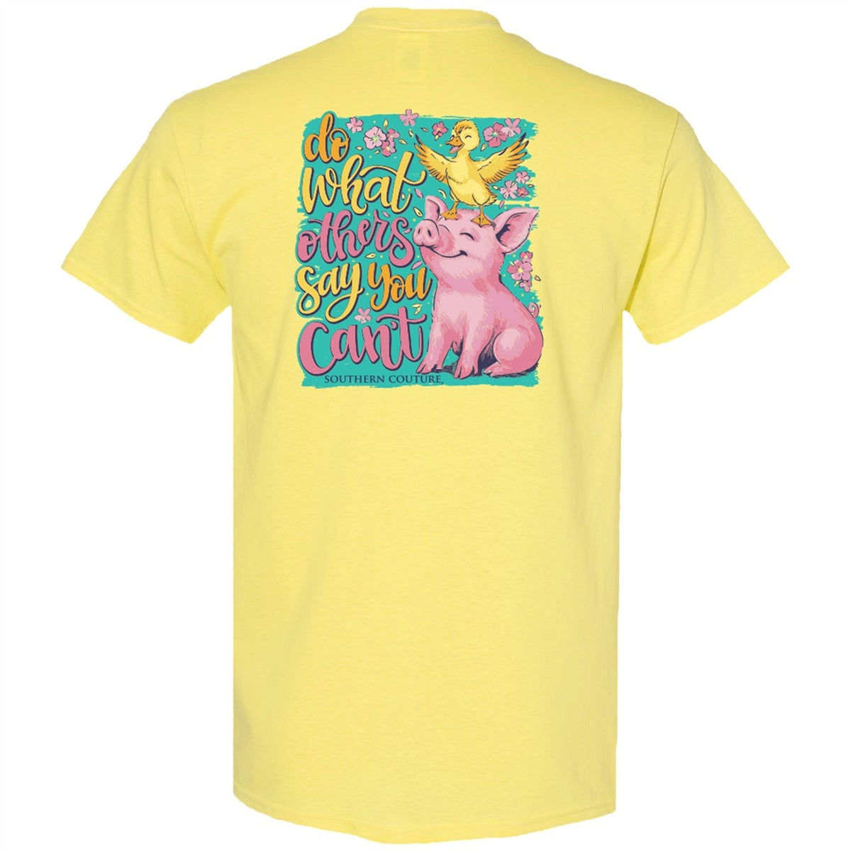 Southern Couture Classic Do What Others Say Pig T-Shirt