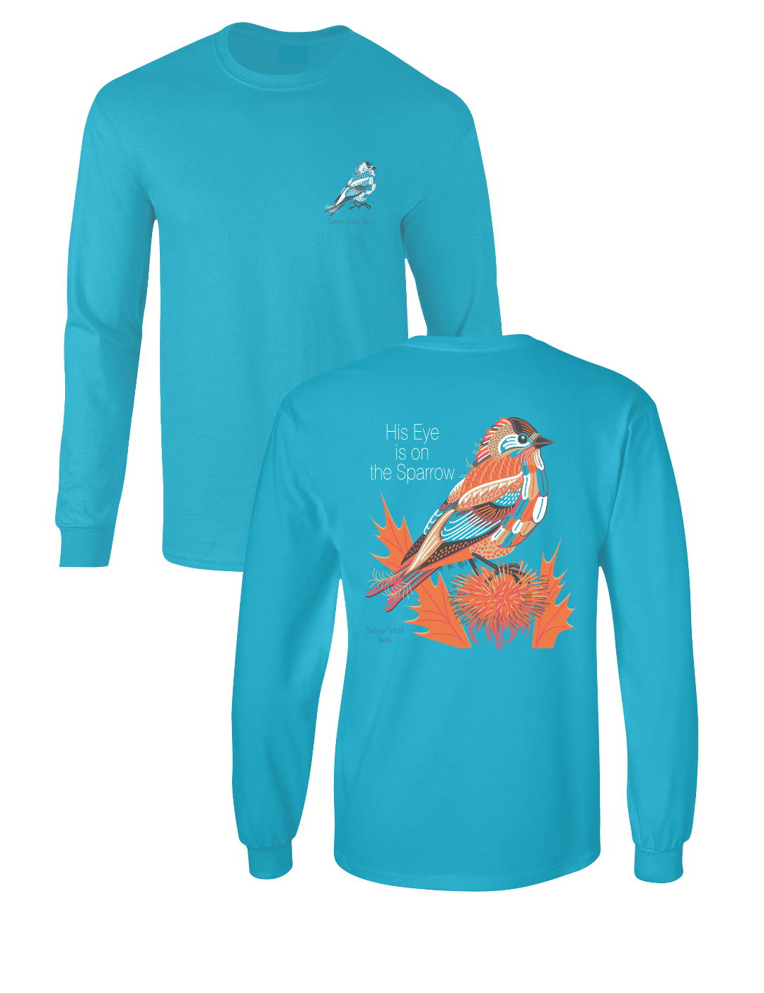 SALE Sassy Frass His Eye is on the Sparrow Comfort Colors Long Sleeve Bright Girlie T Shirt
