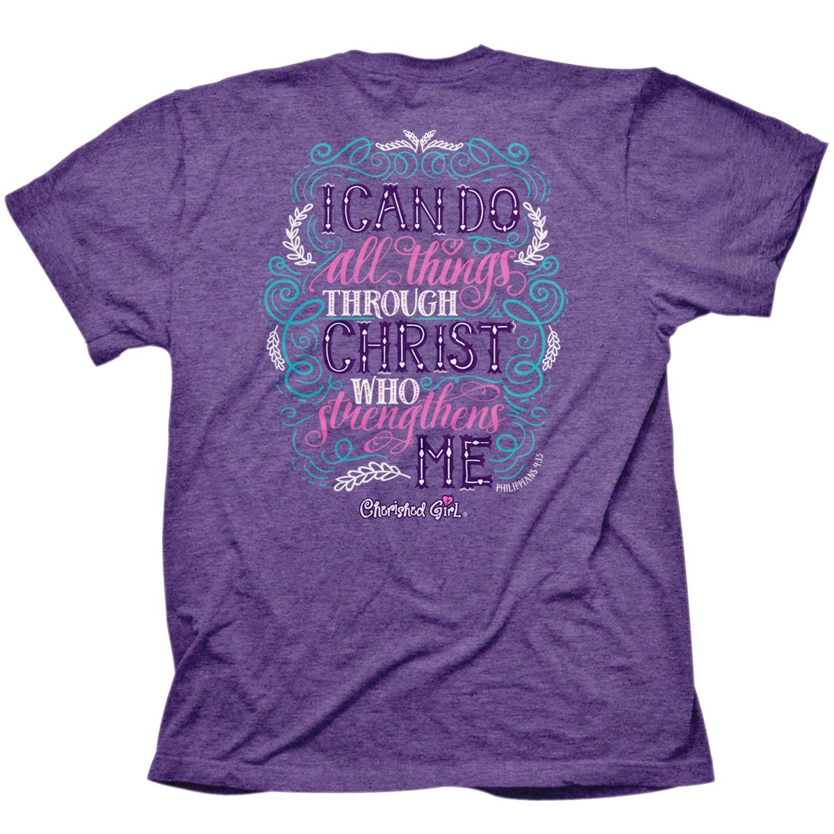 Cherished Girl I Can do All Through Christ Faith T-Shirt
