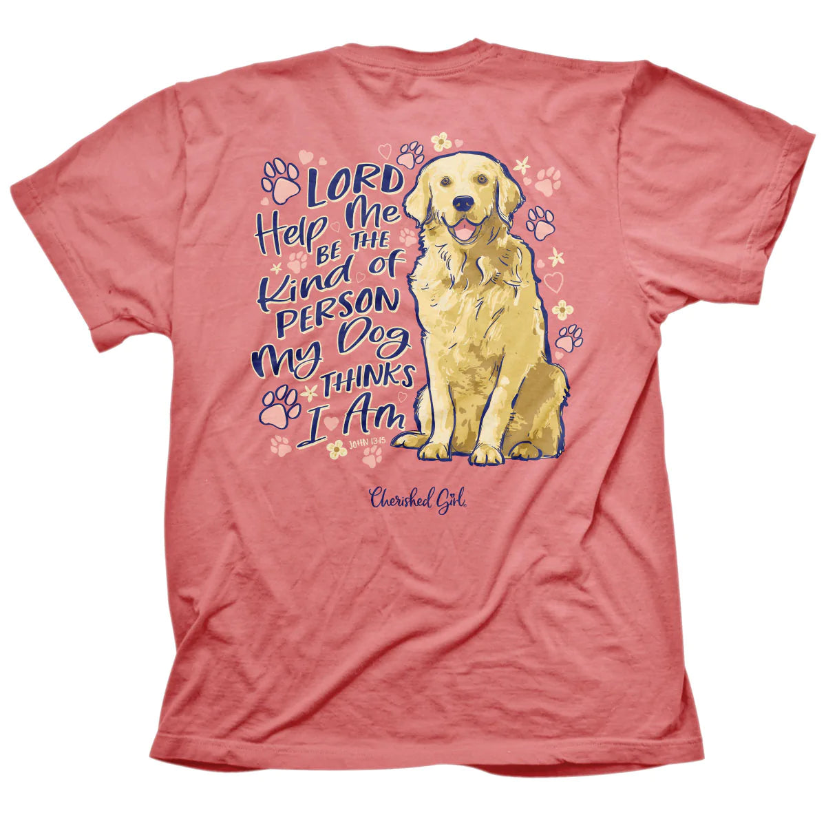 Cherished Girl My Dog Thinks I am Christian T-Shirt