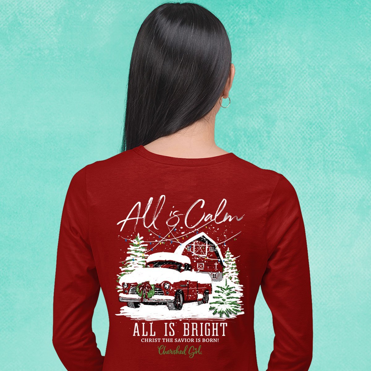 Cherished Girl Christmas Truck All is Calm Faith Long Sleeve T-Shirt