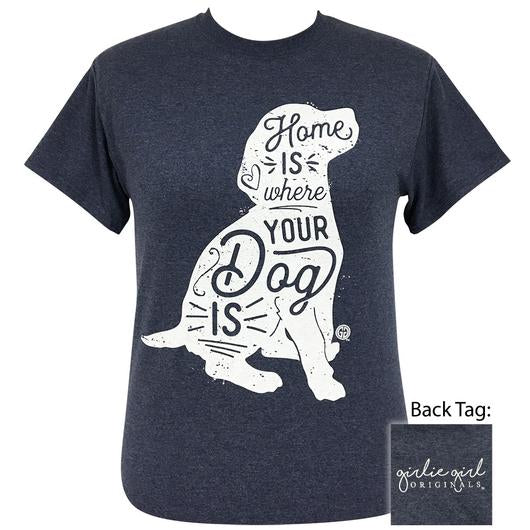 Girlie Girl Originals Preppy Home Is Where Dog Is T-Shirt - SimplyCuteTees