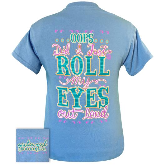 Girlie Girl Originals Preppy Roll My Eyes Out Loud T-Shirt - SimplyCuteTees