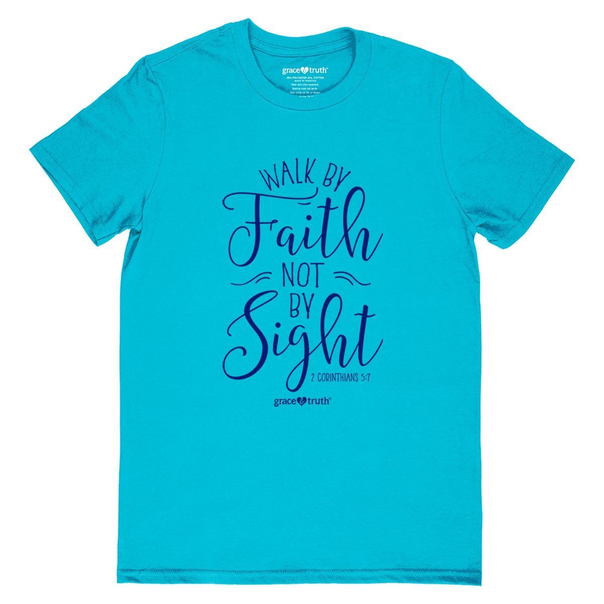 Cherished Girl Grace & Truth Walk By Faith Not By Sight Girlie Christian Bright T Shirt - SimplyCuteTees