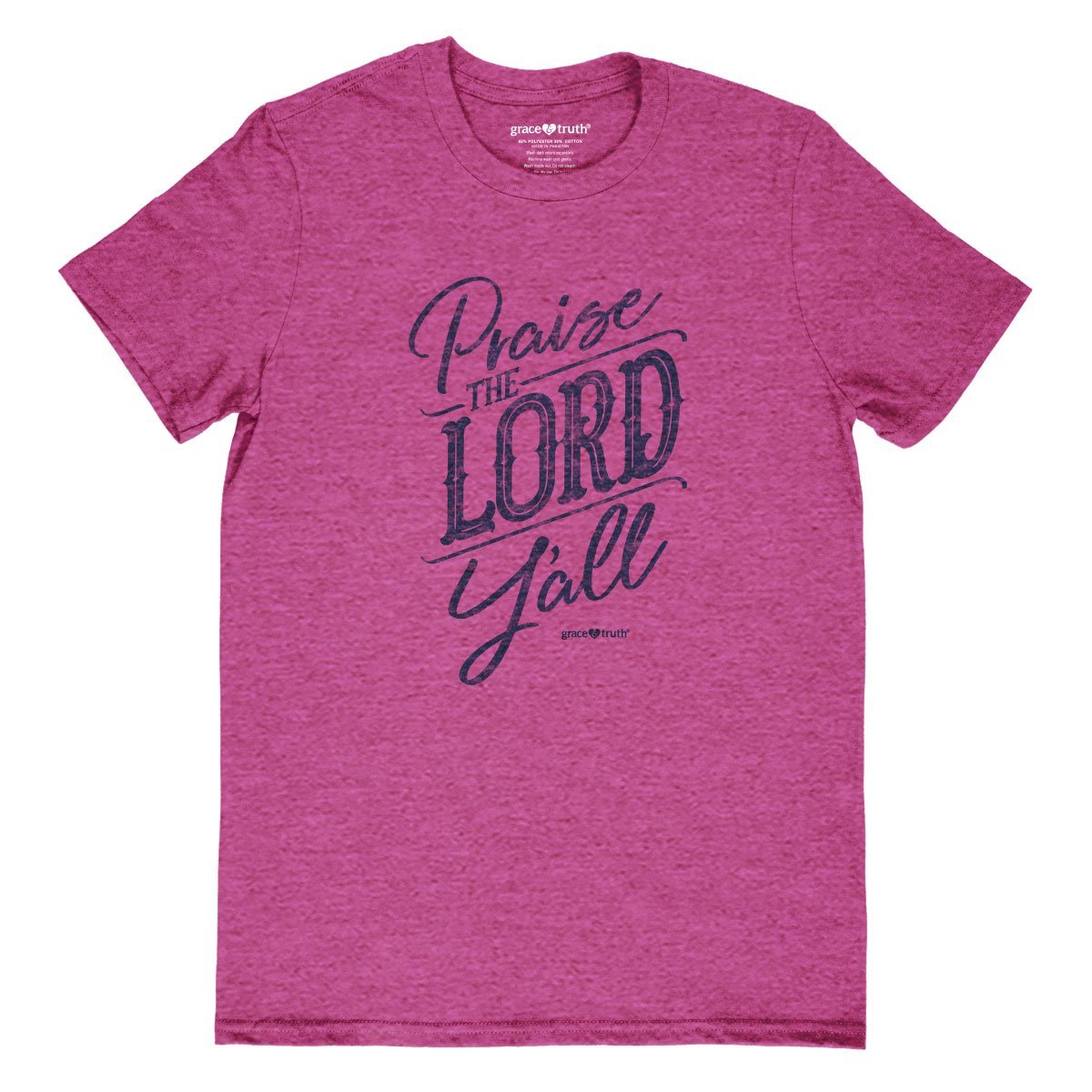 Cherished Girl Grace &amp; Truth Praise the Lord Y'all Girlie Christian Bright T Shirt