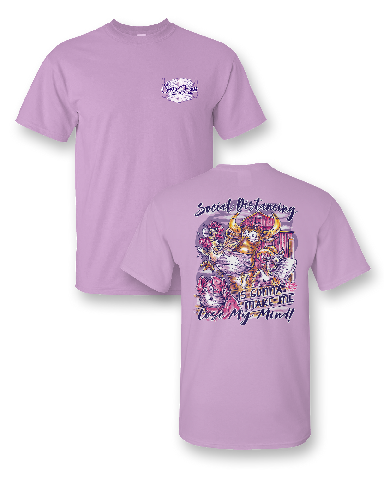 Sale Sassy Frass Social Distancing is Gonna Make Me Lose My Mind Farm Animals  T-Shirt