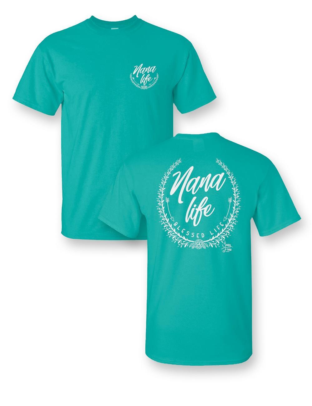 SALE Sassy Frass Nana Life Blessed Life Bright Girlie T Shirt
